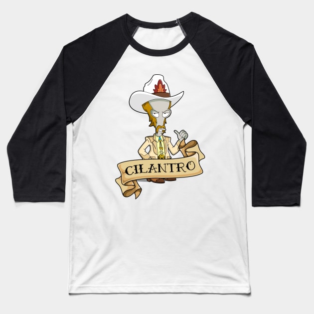 Roy Rogers McFreely - Cilantro Baseball T-Shirt by Ryans_ArtPlace